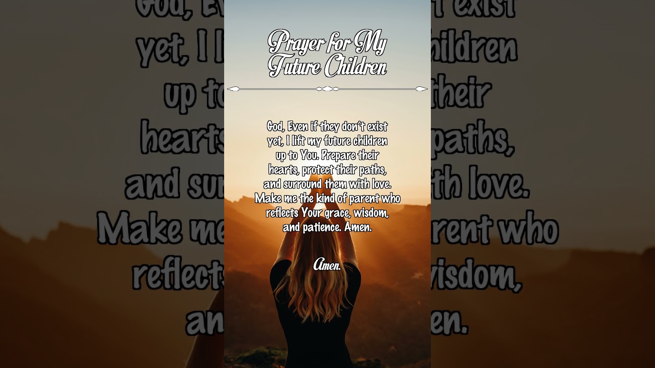 Prayer for My Future Children