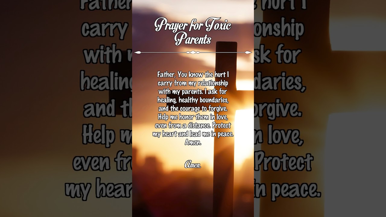 Prayer for Toxic Parents