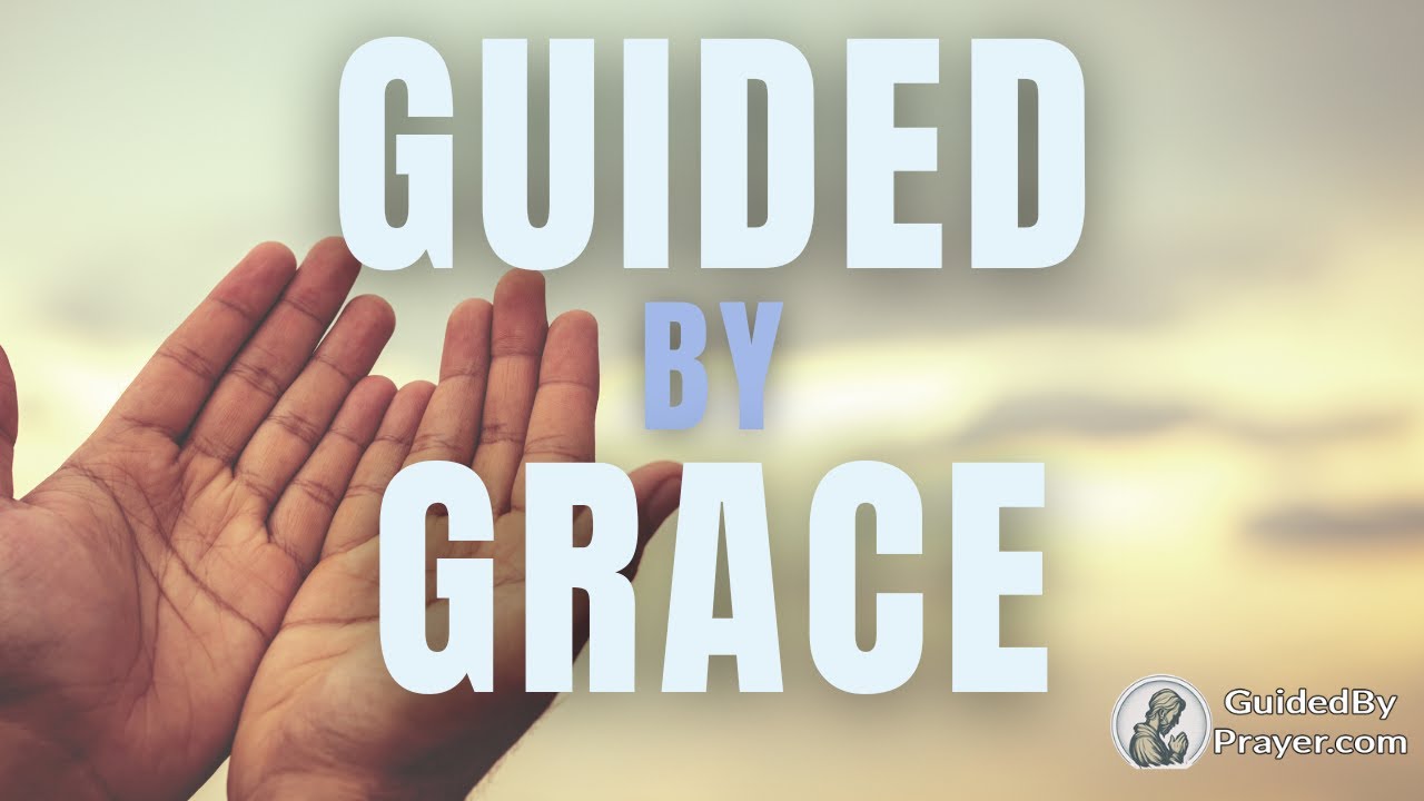 Guided by Grace: A Prayer for Wisdom & Strength