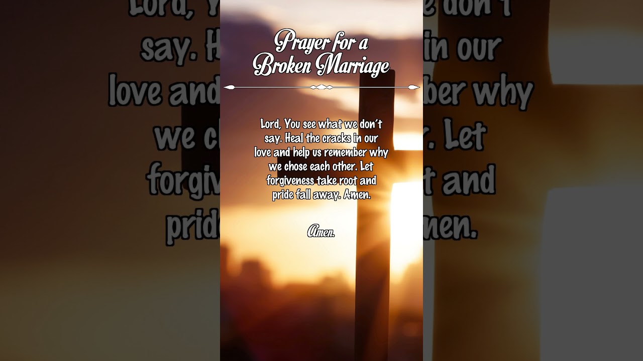 Prayer for a Broken Marriage