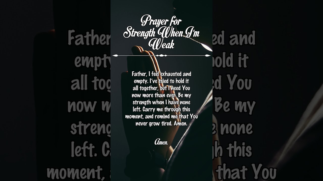 Prayer for Strength When Im Weak