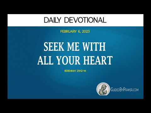 Daily Devotional - Jeremiah 29:12-14 - February 6, 2023