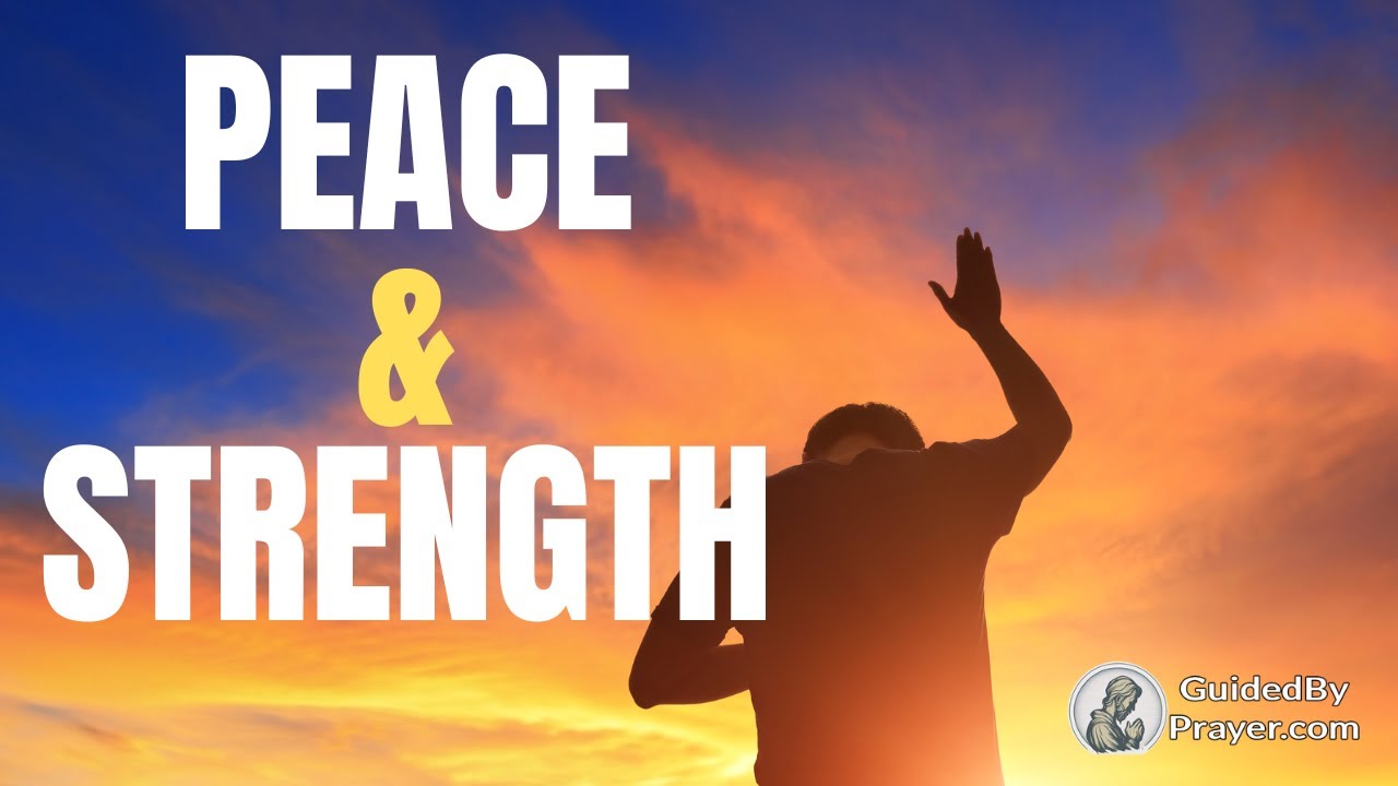 Perfect Love Casts Out Fear: A Prayer for Strength in Uncertainty