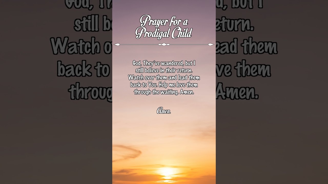 Prayer for a Prodigal Child