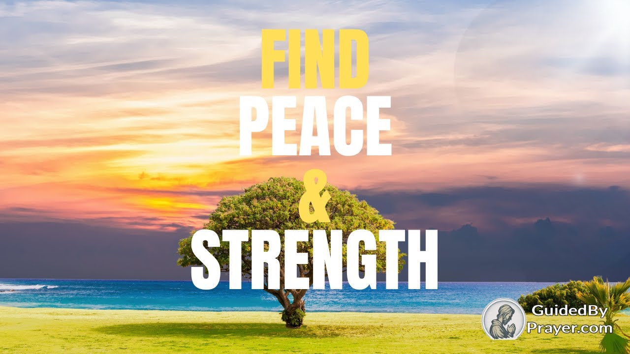 Surrounded by Goodness: A Prayer for Peace in Uncertain Times