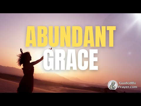 Embrace His Abundance: A Prayer of Gratitude & Healing