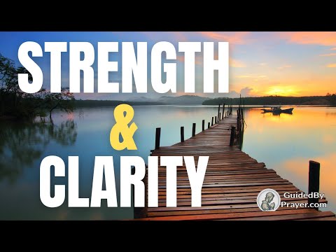 Morning Prayer for Strength & Clarity: Trust in God's Guidance