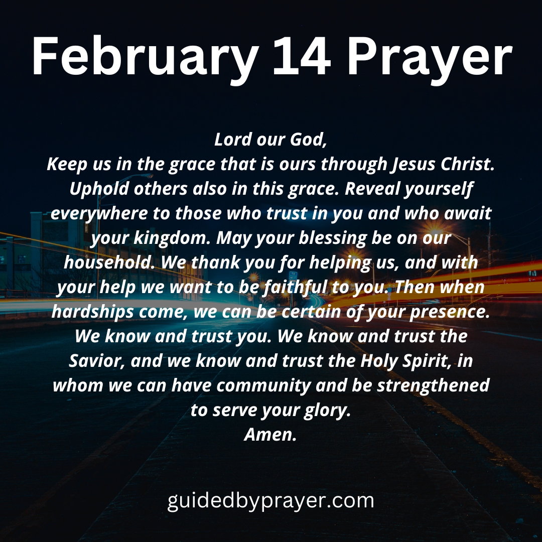 February 14 Prayer – Guided by Prayer