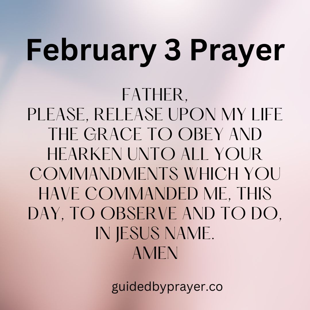 February 3 Prayer Guided by Prayer