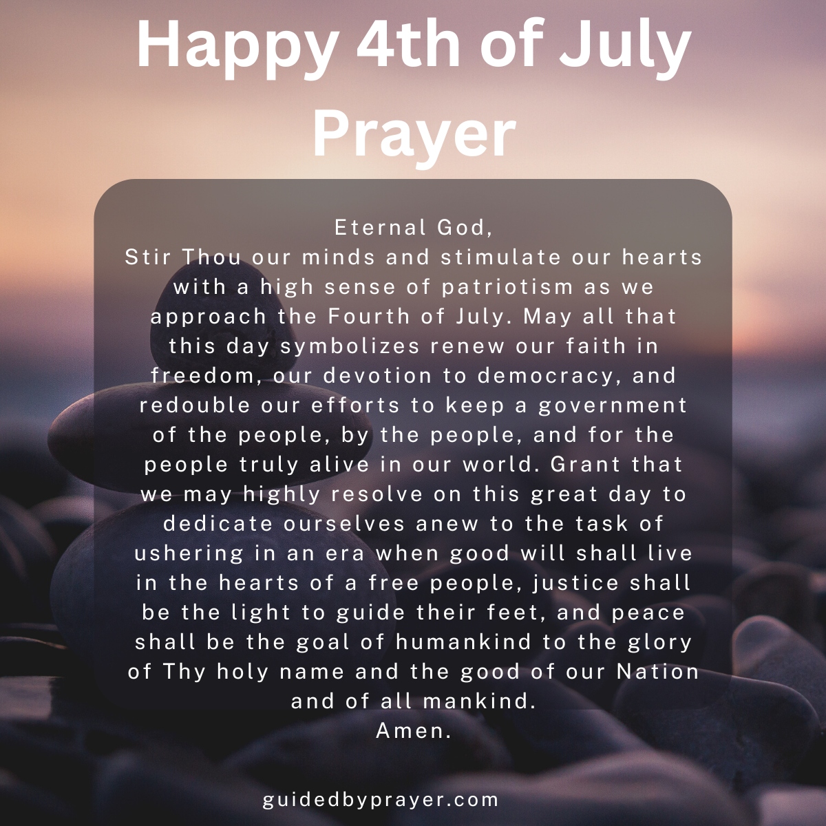 Happy 4th of July Prayer – Guided by Prayer