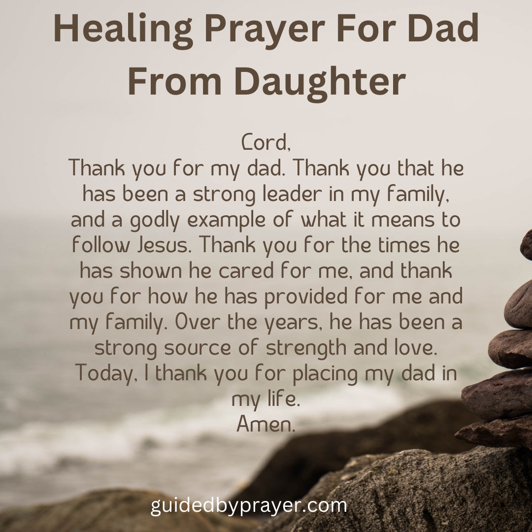 Healing Prayer For Dad From Daughter – Guided by Prayer