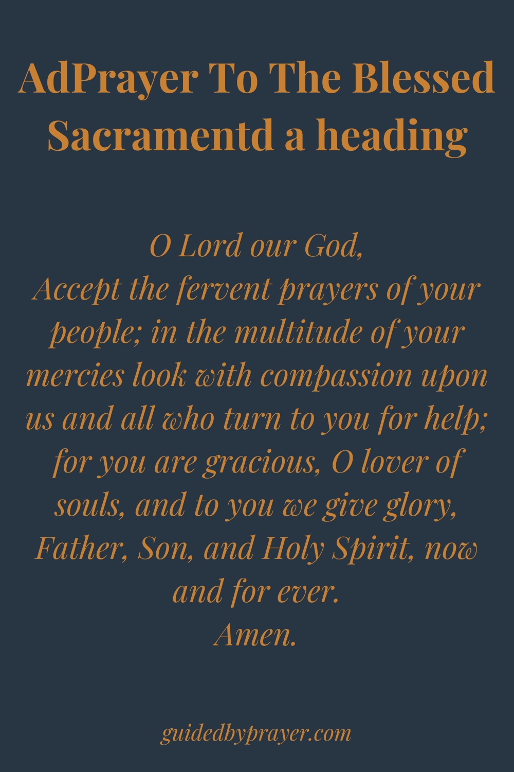 Prayer To The Blessed Sacrament – Guided by Prayer